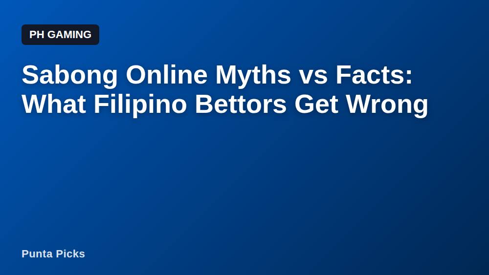 Sabong Online Myths vs Facts: What Filipino Bettors Get Wrong